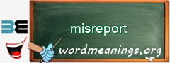 WordMeaning blackboard for misreport